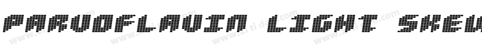 Parvoflavin Light Skew字体转换